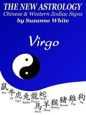 Virgo the New Astrology – Chinese and Western Zodiac Signs by
